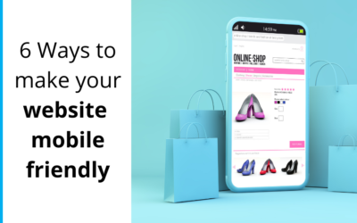 6 Ways to make your website mobile-friendly